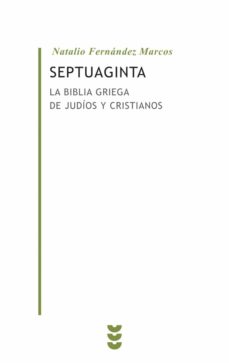 Portada de SEPTUAGINTA: LA BIBLIA GRIEGA DE JUDIOS Y CRISTIANOS
