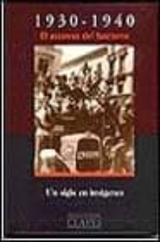 Portada de 1930-1940: EL ASCENSO DEL FASCISMO (UN SIGLO EN IMAGENES)