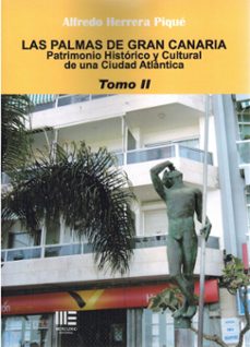 Portada de LAS PALMAS DE GRAN CANARIA: PATRIMONIO HISTORICO Y CULTURAL DE UNA CIUDAD ATLANTICA