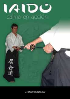 Portada de IAIDO: LA CALMA EN ACCION