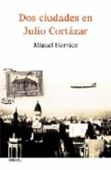 Portada de DOS CIUDADES EN JULIO CORTAZAR