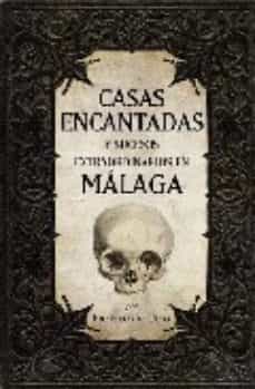 Portada de CASAS ENCANTADAS Y SUCESOS EXTRAORDINARIOS EN MALAGA