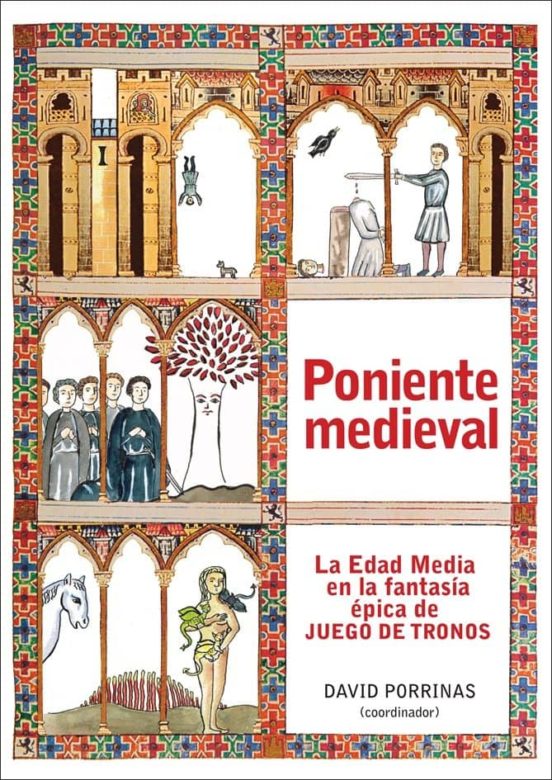 Poniente Medieval La Edad Media En La Fantasia Epica De