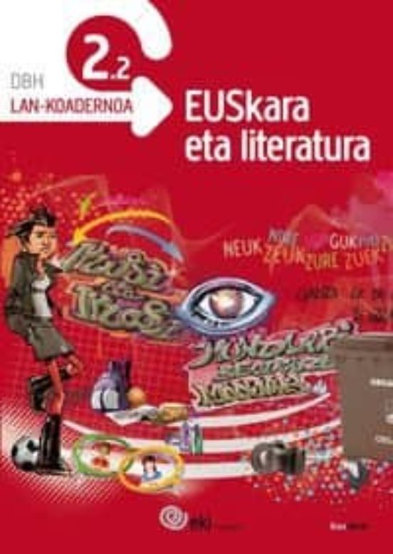 EKI DBH 2. EUSKARA ETA LITERATURA 2. LAN-KOADERNOA 2.2 Con ISBN ...