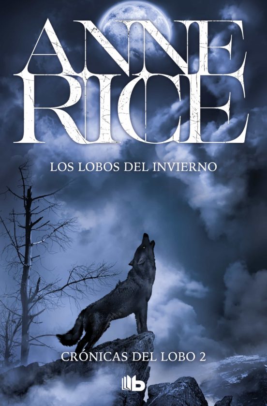 LOS LOBOS DEL INVIERNO (CRÓNICAS DEL LOBO 2) EBOOK ANNE RICE Casa del Libro Colombia LOS LOBOS DEL INVIERNO (CRÓNICAS DEL LOBO 2) EBOOK ANNE RICE Casa del Libro Colombia