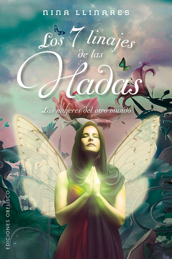 Los 7 Linajes De Las Hadas Nina Llinares Casa Del Libro Colombia 8724