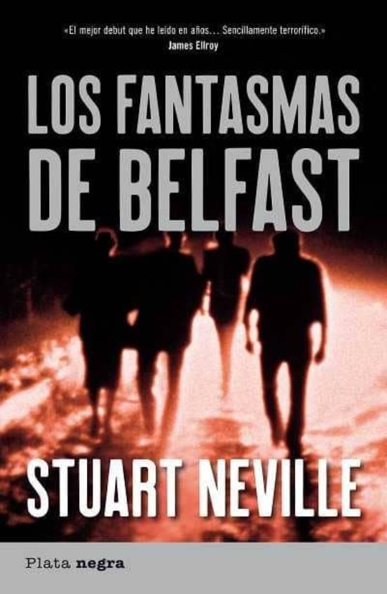 Los Fantasmas De Belfast Stuart Neville Casa Del Libro Colombia