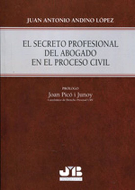 EL SECRETO PROFESIONAL DEL ABOGADO EN EL PROCESO CIVIL ...