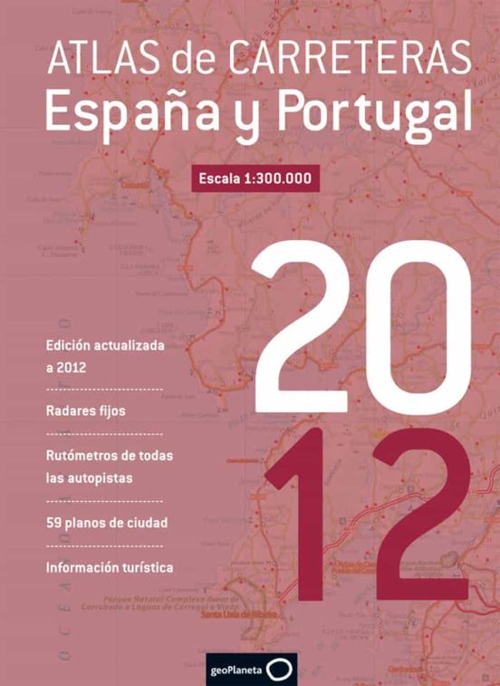 Atlas De Carreteras EspaÑa Y Portugal 2012 Vvaa Casa Del Libro Colombia 1747