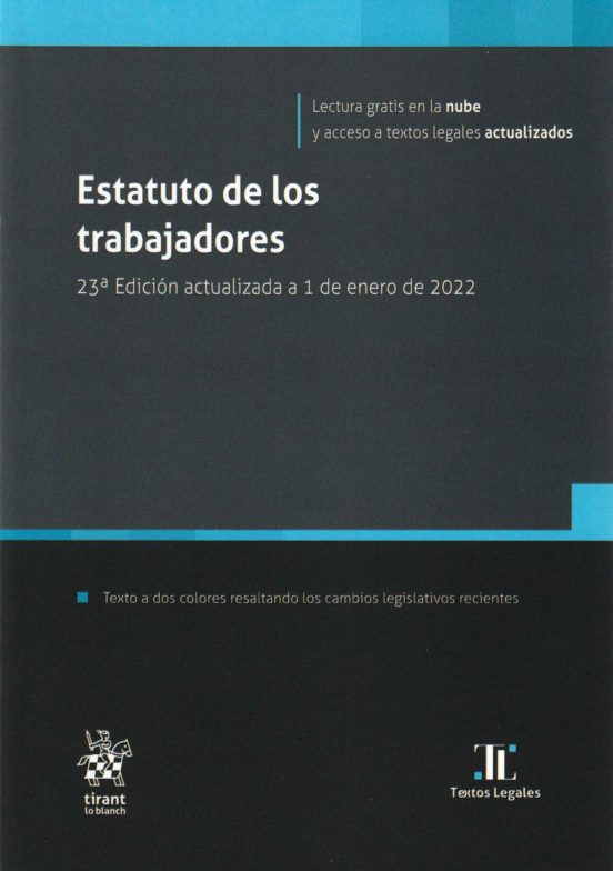 ESTATUTO DE LOS TRABAJADORES (23ª EDICION ACTUALIZADA A 1 DE ENERO DE