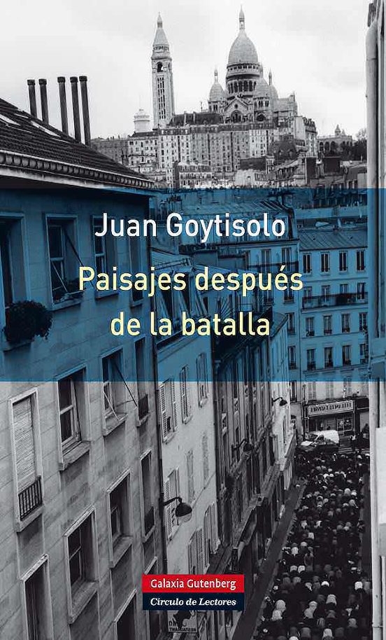 PAISAJES DESPUES DE LA BATALLA JUAN GOYTISOLO Casa del Libro