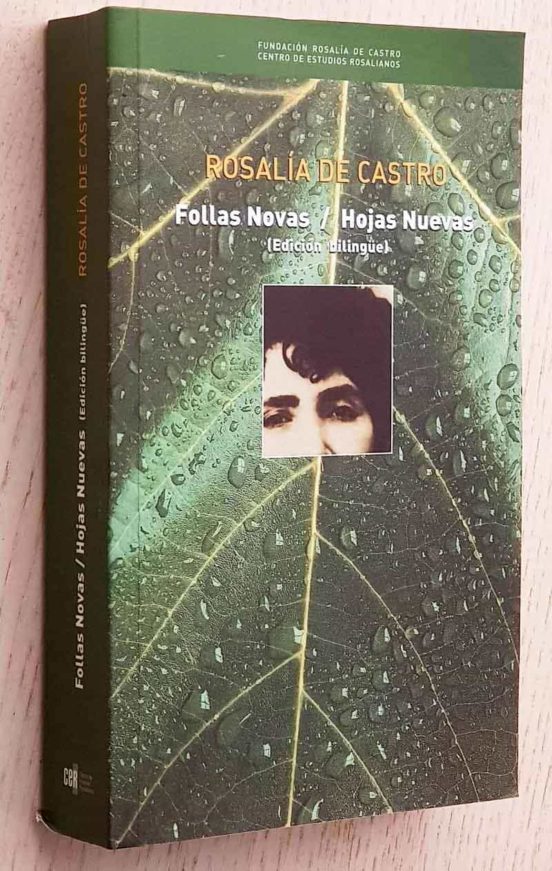 FOLLAS NOVAS / HOJAS NUEVAS (EDICIÓN BILINGÜE) de ROSALIA DE CASTRO