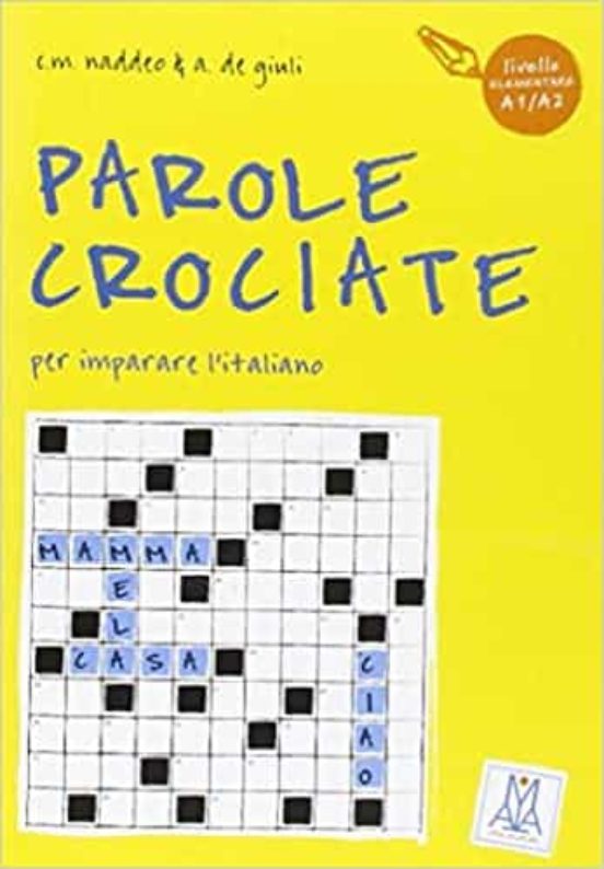 PAROLE CROCIATE 1º LIVELLO ELEMENTARE (A1A2) con ISBN 9788886440110 Casa del Libro