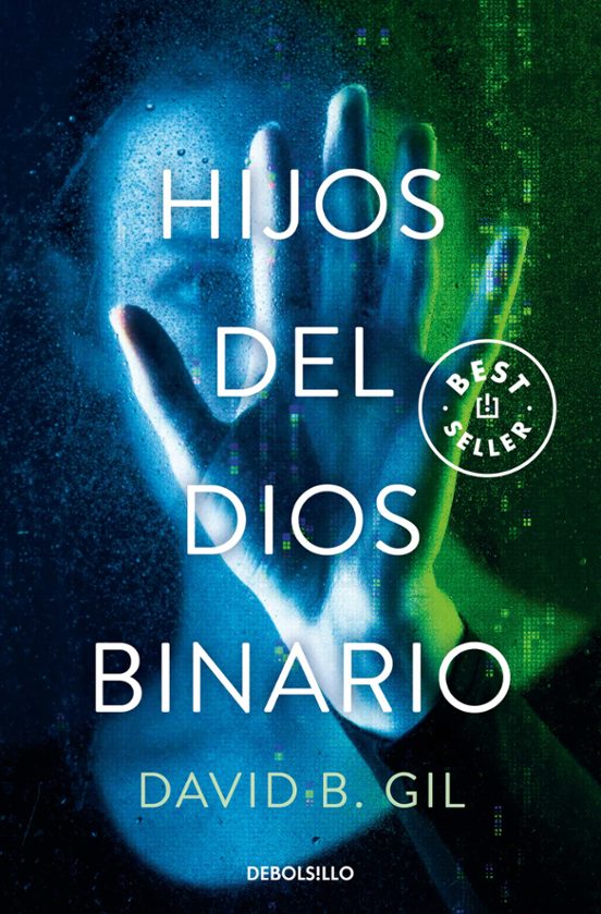 HIJOS DEL DIOS BINARIO | DAVID B. GIL | Casa Del Libro