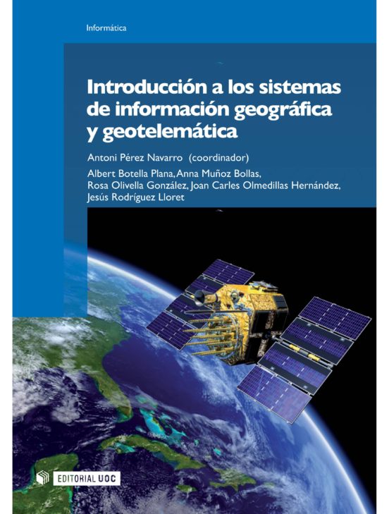 IntroducciÓn A Los Sistemas De InformaciÓn GeogrÁfica Y GeotelemÁtica Ebook Antoni Perez 1321