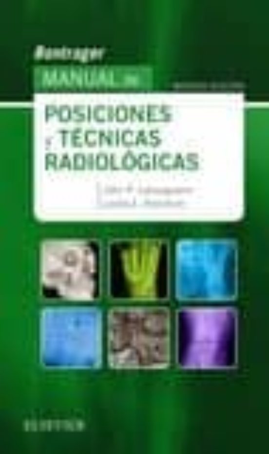 Libro Posiciones Radiologicas Bontrager Pdf Gratis ...