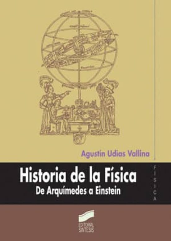 Ebook HISTORIA DE LA FÍSICA EBOOK de AGUSTIN UDIAS VALLINA