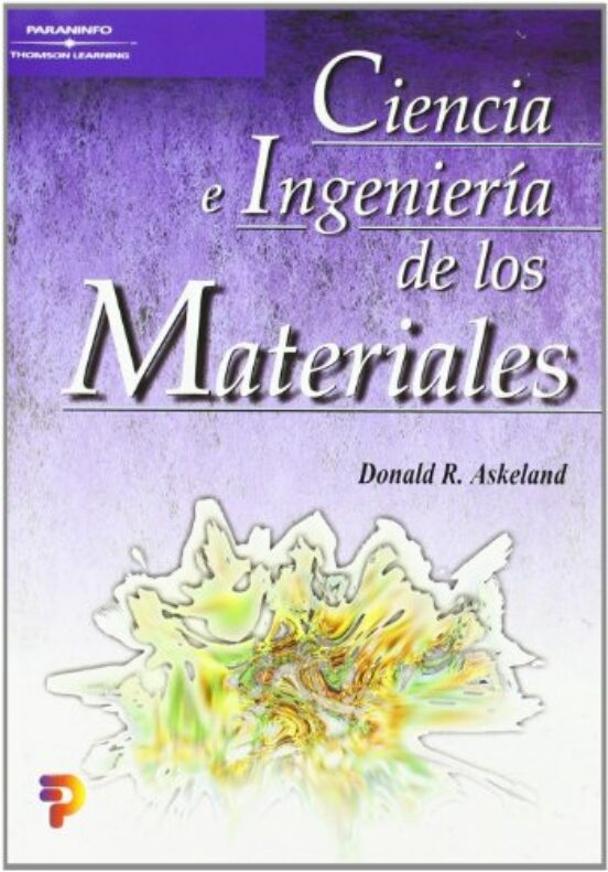 Ciencia E Ingenieria De Los Materiales Donald R Askeland Casa Del Libro Colombia 9415