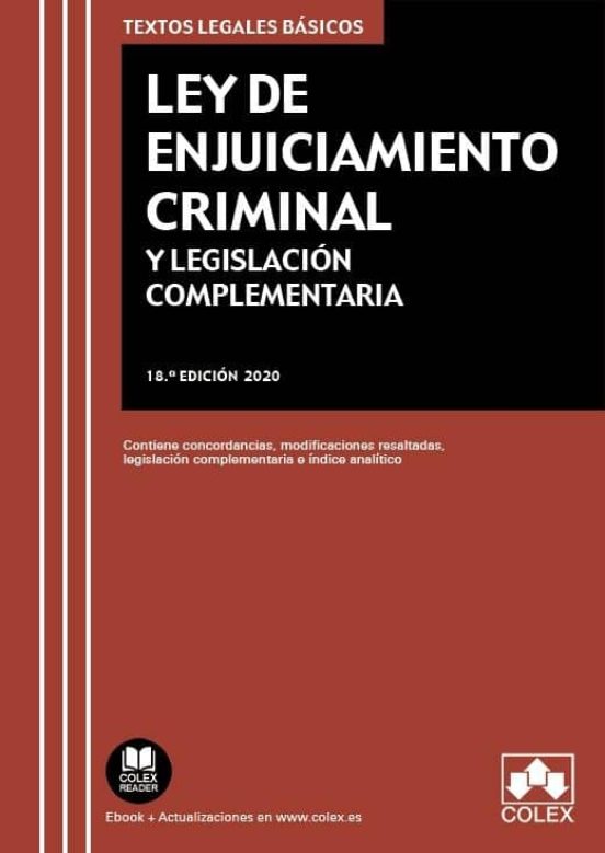 Ley De Enjuiciamiento Criminal Y LegislaciÓn Complementaria Vvaa