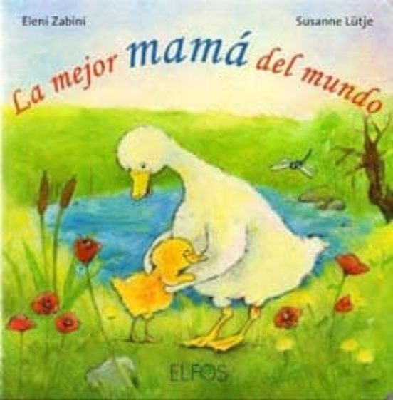 MI MAMA ES LA MEJOR DEL MUNDO SUSANNE LUTJE Casa del Libro pic pic