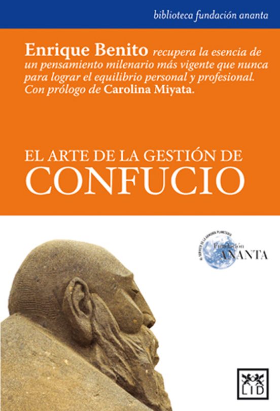 EL ARTE DE LA GESTION DE CONFUCIO ENRIQUE BENITO Casa Del Libro 
