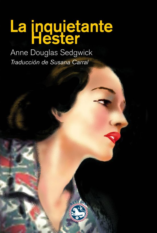 LA INQUIETANTE HESTER de ANNE DOUGLAS SEDGWICK | Casa del ...