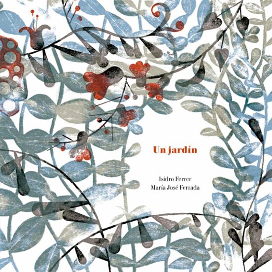 UN JARDÍN | MARIA JOSE FERRADA | Casa del Libro