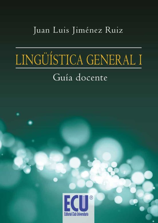 LING STICA GENERAL I GU A PARA DOCENTES De JIM NEZ RU Z JUAN LU S 