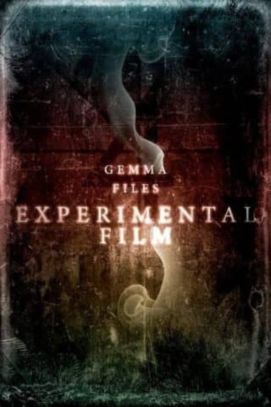 EXPERIMENTAL FILM GEMMA FILES Casa del Libro
