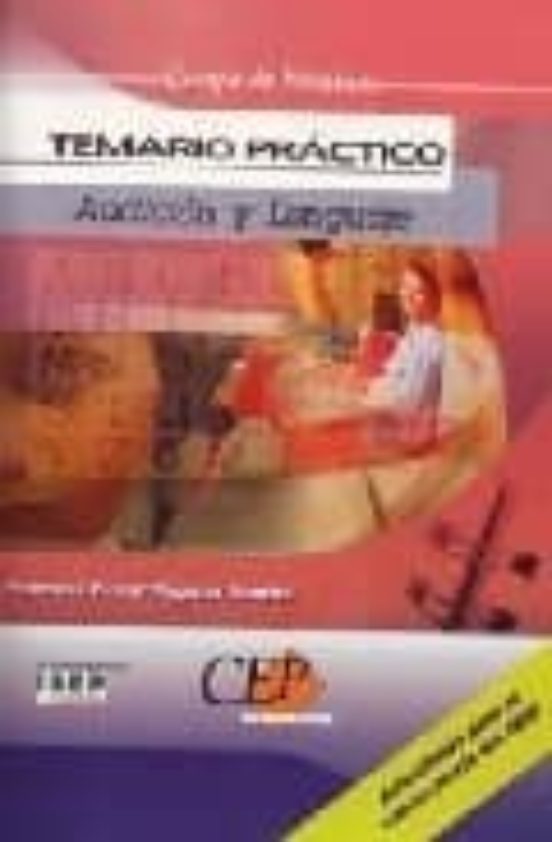 CUERPO DE MAESTROS: AUDICION Y LENGUAJE: TEMARIO PRACTICO