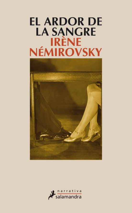 EL ARDOR DE LA SANGRE IRENE NEMIROVSKY Casa del Libro