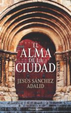 EL ALMA DE LA CIUDAD EL ALMA DE LA CIUDAD