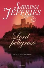 lord peligroso (trilogia de los lores i)-sabrina jeffries-9788492617210 lord peligroso (trilogia de los lores i)-sabrina jeffries-9788492617210