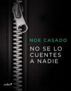 no se lo cuentes a nadie (ebook)-noe casado-9788408174790